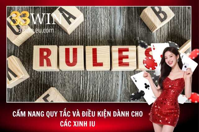 Toàn bộ quy tắc và điều kiện áp dụng cho mọi người chơi