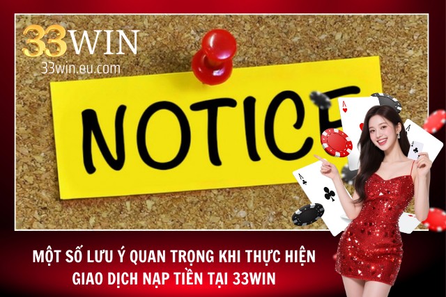 Một số vấn đề cần lưu ý khi nạp tiền vào tài khoản tại nhà cái 